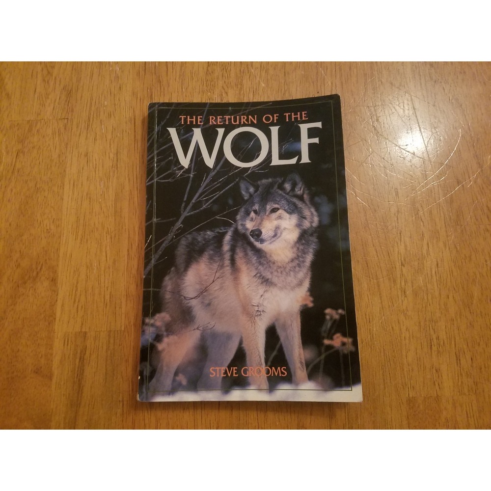 The Return of the Wolf by Steve Grooms (1993, Paperback)